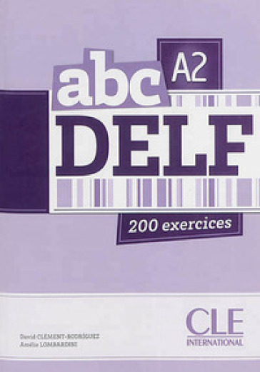 ABC Delf. A2. Per le Scuole superiori. Con espansione online - Corinne Kober-Kleinert - Marie-Louise Parizet