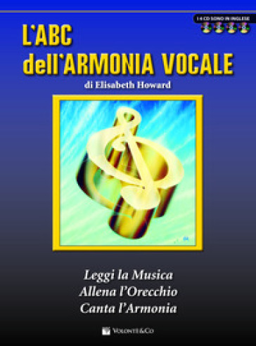 L'ABC dell'armonia vocale. Con 4 CD Audio - Elisabeth Howard