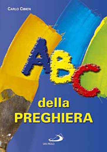 ABC della preghiera - NA - Carlo Cibien