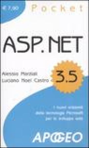 ASP.NET 3.5. I nuovi orizzonti della tecnologia Microsoft per lo sviluppo web - Alessio Marziali - Luciano N. Castro