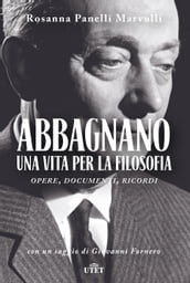 Abbagnano. Una vita per la filosofia