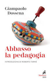 Abbasso la pedagogia