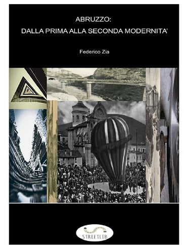 Abruzzo: dalla prima alla seconda modernità - Federico Zia