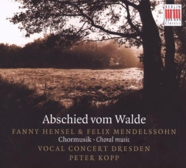 Abschied vom walde - musica corale: n.3 - Felix Mendelssohn-Bartholdy