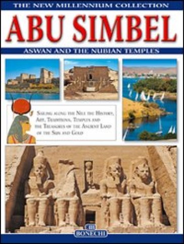 Abu Simbel, Assuan e i templi della Nubia. Ediz. inglese - Giovanna Magi