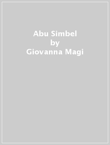 Abu Simbel - Giovanna Magi