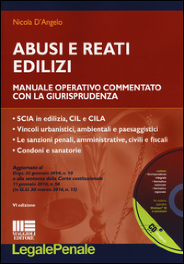 Abusi e reati edilizi. Manuale operativo commentato con la giurisprudenza. Con CD-ROM - Nicola D