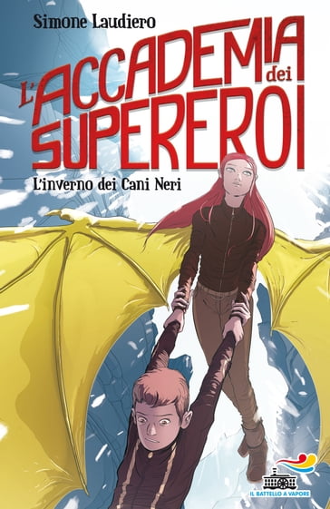 L'Accademia dei Supereroi - 2. L'inverno dei Cani Neri - Simone Laudiero