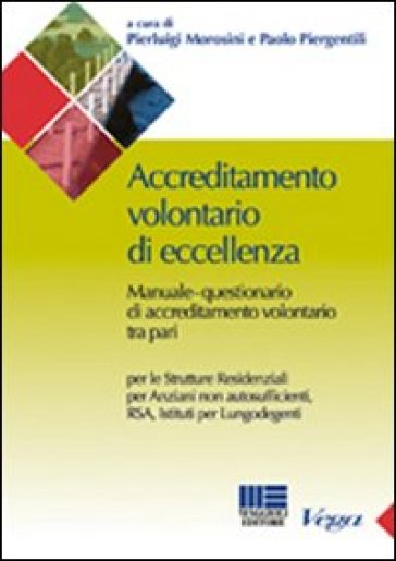 Accreditamento volontario di eccellenza - Pierluigi Morosini - Paolo Piergentisi