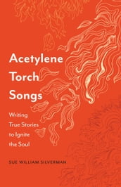 Acetylene Torch Songs
