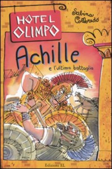 Achille e l'ultima battaglia - Sabina Colloredo