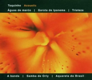 Acoustic - Toquinho