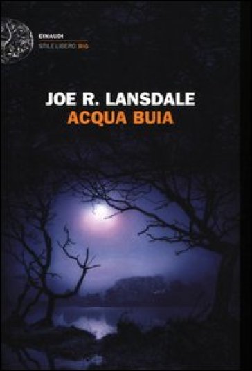 Acqua buia - Joe R. Lansdale