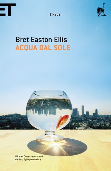 Acqua dal sole - Bret Easton Ellis