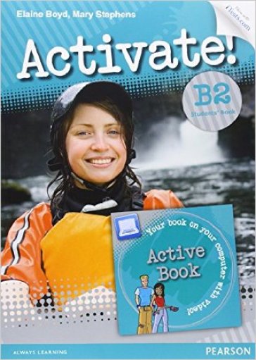 Activate. B2. Student's book. Con Itest pin. Con espansione online. Per le Scuole superiori. Con CD Audio. Con CD-ROM