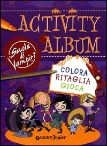 Activity album. Scuola di vampiri
