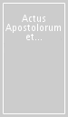 Actus Apostolorum et Apocalypsis Ioannis