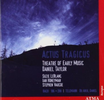 Actus tragicus - THEATRE OF EARLY MUSIC