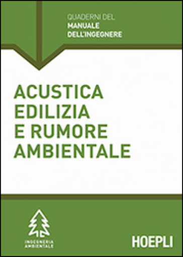 Acustica edilizia e rumore ambientale - Massimo Guazzotti