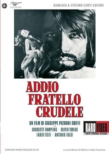 Addio Fratello Crudele - Giuseppe Patroni Griffi