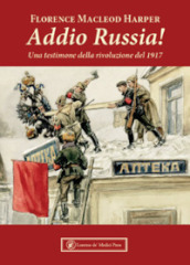 Addio Russia! Una testimone della rivoluzione del 1917