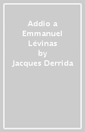 Addio a Emmanuel Lévinas