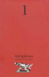 Adelphiana. Pubblicazione permanente. 1.