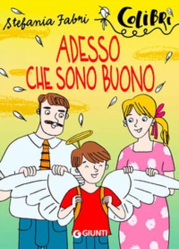 Adesso che sono buono - Stefania Fabri