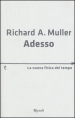 Adesso. La nuova fisica del tempo