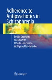 Adherence to Antipsychotics in Schizophrenia