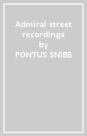 Admiral street recordings
