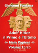 Adolf Hitler il primo e l ultimo. 3: Mein Papiere