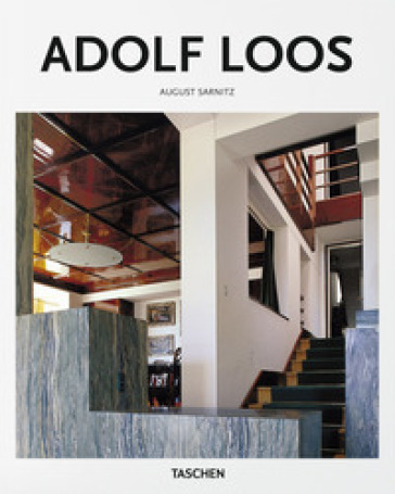 Adolf Loos. Ediz. illustrata - August Sarnitz