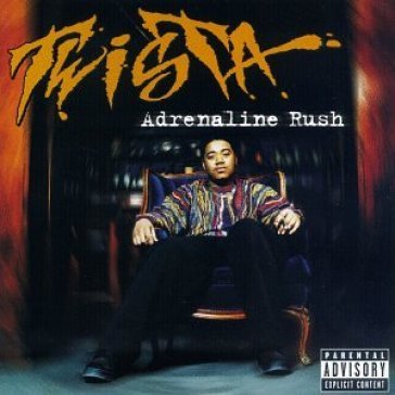 Adrenaline rush - Twista
