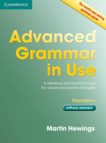 Advanced grammar in use. Book. Without answers. Per le Scuole superiori. Con espansione online - Martin Hewings