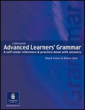 Advanced learners grammar. Per le Scuole superiori - David Hall - Mark Foley