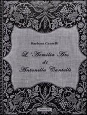 L Aemilia Ars di Antonilla Cantelli. Ediz. illustrata