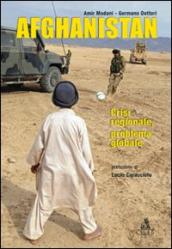 Afghanistan. Crisi regionale, problema locale