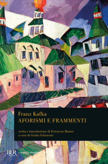 Aforismi e frammenti - Franz Kafka