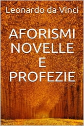 Aforismi, novelle e profezie