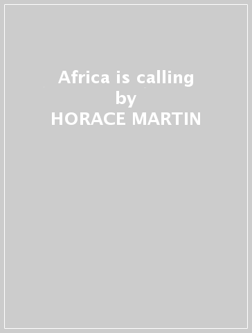 Africa is calling - HORACE MARTIN