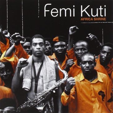 Afrika Shrine - Femi Kuti