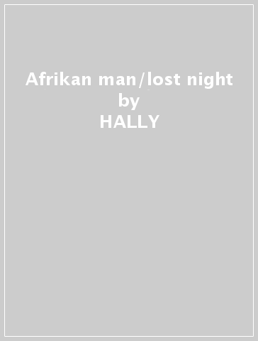 Afrikan man/lost night - HALLY & KONGO BAND - KOOMEN