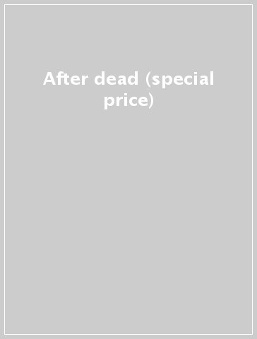 After dead (special price)