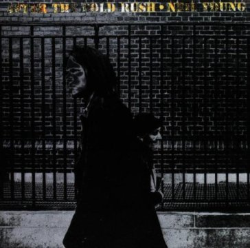 After the gold rush - Neil Young