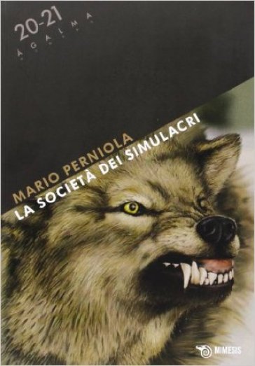 Agalma vol. 20-21: La società dei simulacri - Mario Perniola