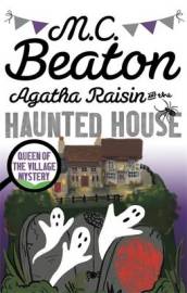 Agatha Raisin and the Haunted House