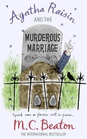 Agatha Raisin and the Murderous Marriage