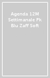 Agenda 12M Settimanale Pk Blu Zaff Soft