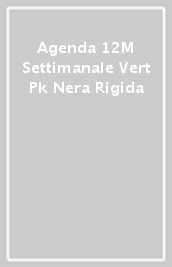 Agenda 12M Settimanale Vert Pk Nera Rigida